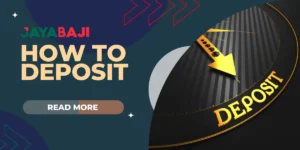 How to Deposit at Jayabaji
