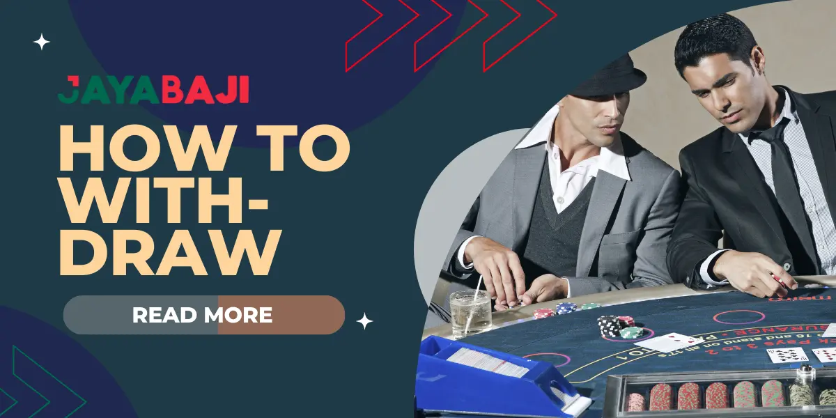 How to Withdraw at JAYABAJI